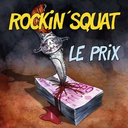 Rockin' Squat - "Le Prix"